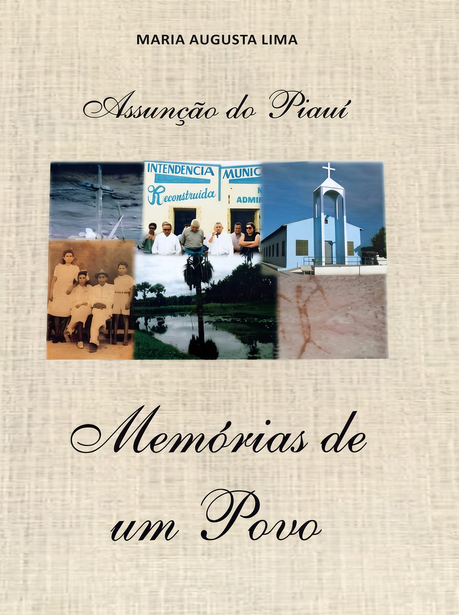 Capa do livro Assunção do Piauí: Memórias de um Povo, de Maria Augusta Lima
